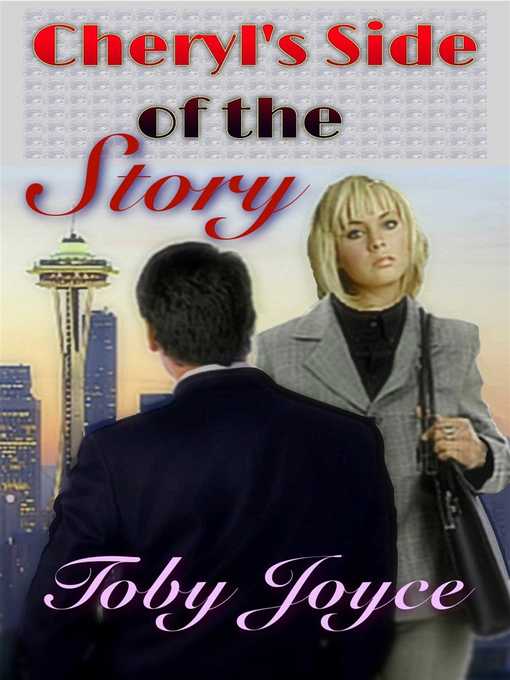 Title details for Cheryl's Side of the Story by Toby Joyce - Available